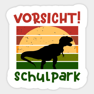 Achtung Schulkpark Dino Schulbeginn T shirt Sticker